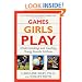 Games Girls Play: Understanding and Guiding Young Female Athletes