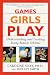 Books : Games Girls Play: Understanding and Guiding Young Female Athletes