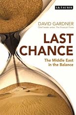 Last Chance: The Middle East in the Balance