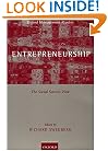 Entrepreneurship: The Social Science View (Oxford Management Readers)