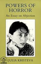 Powers of Horror: An Essay on Abjection (European Perspectives)