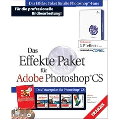 Das Effekte Paket f�r Adobe Photoshop CS