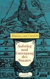 Aufstieg und Untergang des Staates - Martin van Creveld