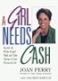 A Girl Needs Cash: How to Take Charge of Your Financial Life