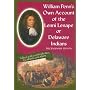 William Penn's Own Account of the Lenni Lenape or Delaware Indians