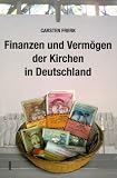 Finanzen und Verm�gen der Kirchen in Deutschland