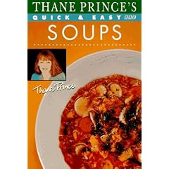 Thane Prince's Quick and Easy Soups