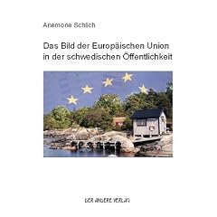 Das Bild der Europ�ischen Union in der schwedischen �ffentlichkeit