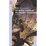 La qu�te onirique de Kadath l'inconnuepar H. P. Lovecraft