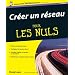 Cr�er un r�seau pour les nuls