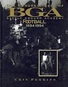 100 Years of BGA (Battle Ground Academy) Football, 1894-1994