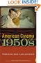 American Cinema of the 1950s (Screen Decades: American Culture/American Cinema)