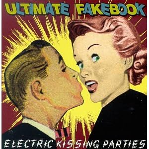 Ultimate Fakebook - Electric Kissing Parties