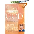 How to Hear From God: Learn to Know His Voice and Make the Right Decisions by  Joyce Meyer