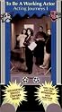 To Be a Working Actor [VHS]