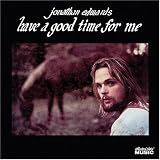 Have a Good Time for Me by Jonathan Edwards