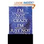 I'm Not Crazy, I'm Just Not You: Real Meaning of the 16 Personality Types