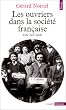 Les Ouvriers dans la soci�t� fran�aise, XIXe - XXe si�cle
