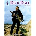 The Best of Dick Dale: 15 Classics from the King of the Surf Guitar book cover