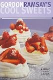 Gordon Ramsay s Cool Sweets (Ramsay Cookery Cards)