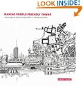 Making People-Friendly Towns: Improving the Public Environment in Towns and Cities