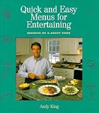 Quick and Easy Menus for Entertaining: Secrets of a Savvy Cook