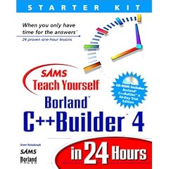 Sams Teach Yourself Borland C++ Builder in 24 Hours (Sams Teach Yourself)