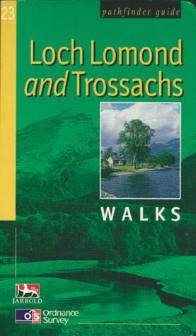 Loch Lomond and Trossachs Walks (Ordnance Survey Pathfinder Guides)