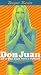 Don Juan (or If Don Juan Were a Woman)