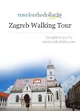 Zagreb Walking Tour (Walking Tours)