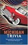 Michigan Trivia (Trivia Fun) (Trivia Fun)