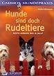 Hunde sind doch Rudeltiere: Richtig gl�cklich erst zu zweit?