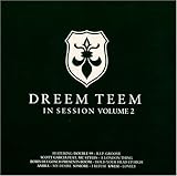 Dreem Teem In Session 2