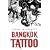 Bangkok Tattoo