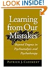 Learning from Our Mistakes: Beyond Dogma in Psychoanalysis and Psychotherapy