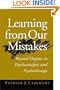 Learning from Our Mistakes: Beyond Dogma in Psychoanalysis and Psychotherapy