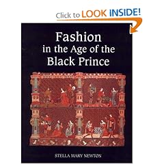 Fashion in the Age of the Black Prince: A Study of the Years 1340-1365
