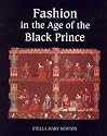 Fashion in the Age of the Black Prince: A Study of the Years 1340-1365