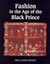 Fashion in the Age of the Black Prince: A Study of the Years 1340-1365