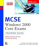 MCSE Windows 2000 Core Exams (70-210, 70-215, 70-216, 70-217)