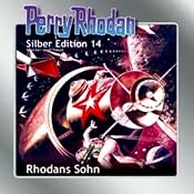 H&ouml;rbuch Rhodans Sohn (Perry Rhodan Silber Edition Nr. 14)