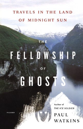 The Fellowship of Ghosts: Travels in the Land of Midnight Sun
