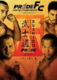 Pride Fighting Championships: Bushido, Vol. 6