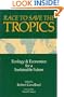 Race to Save the Tropics: Ecology And Economics For A Sustainable Future
