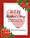 A-Z Of Mother's Day