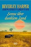 : Sonne &uuml;ber dunklem Land