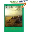 Contested Eden: California Before the Gold Rush (California History Sesquicentennial Series) by Ramón A. Gutiérrez and Richard J. Orsi