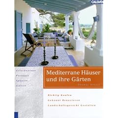 Mediterrane H�user und ihre G�rten