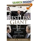 Click here to buy Restless Giant: The United States from Watergate to Bush vs. Gore (Oxford History of the United States, vol. 11) by James T. Patterson.