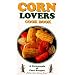 Corn Lovers Cookbook (Cooking Across America Cook Book Series)